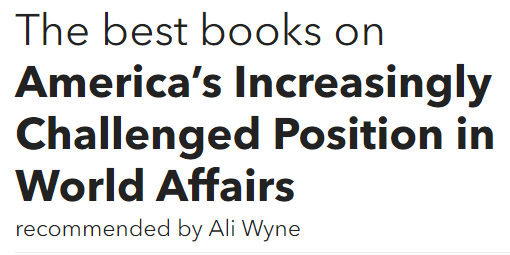 Best Books on America's Increasingly Challenged Position on World Affairs